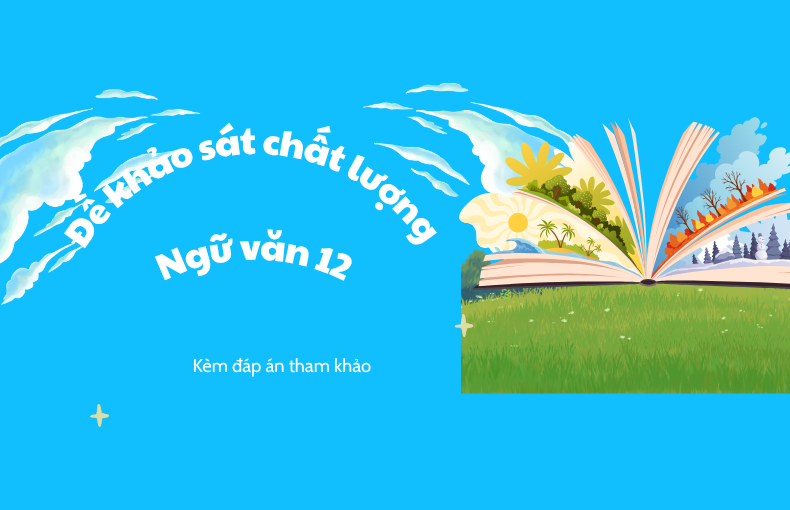 Đề khảo sát Ngữ văn 12 kèm đáp án/ Những người đàn bà bán ngô nướng